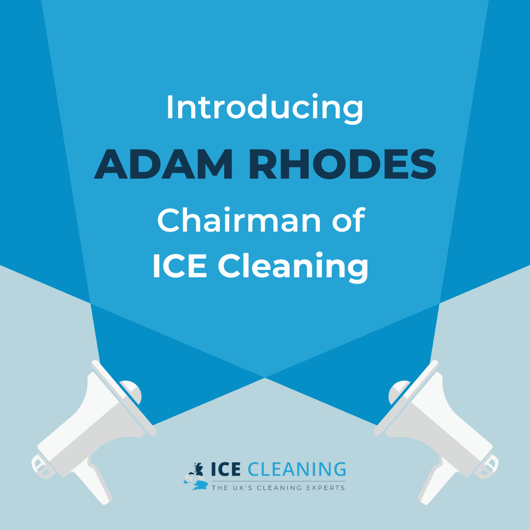 Introducing Adam Rhodes Chairman of ICE Cleaning